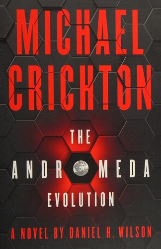 Michael Crichton: The Andromeda Evolution (Paperback, 2019, HarperCollins Publishers)