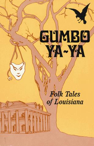 Lyle Saxon, Edward Dreyer: Gumbo ya-ya (1987, Pelican Pub. Co.)