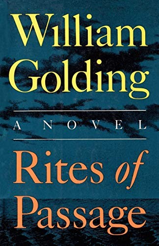 William Golding: RITES OF PASSAGE (Paperback, 1999, Farrar, Straus and Giroux)