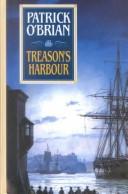 Patrick O'Brian: Treason's harbour (2002, Thorndike Press, Chivers Press)