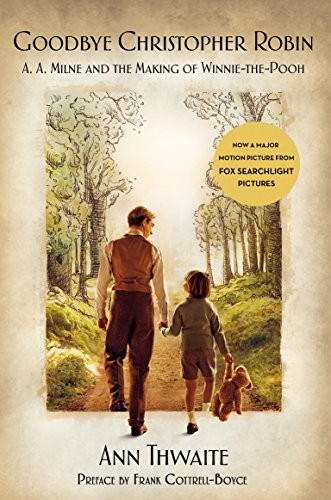 Ann Thwaite: Goodbye Christopher Robin (Paperback, 2017, St. Martin's Griffin)