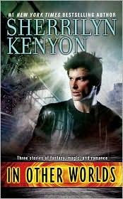 Sherrilyn Kenyon: In Other Worlds (Paperback, 2010, Berkley)