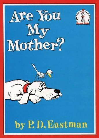 P. D. Eastman: Are You My Mother? (1962)