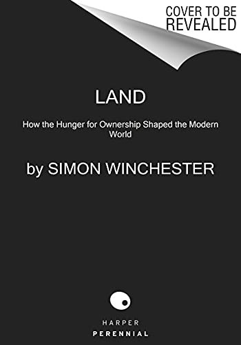 Simon Winchester: Land (Paperback, 2022, Harper Perennial)