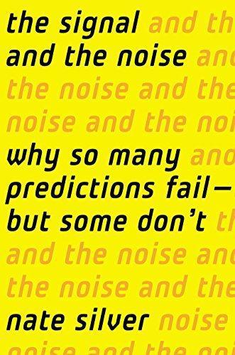 Nate Silver, Nate Silver: The Signal and the Noise: Why So Many Predictions Fail - But Some Don't (Hardcover, 2012, Penguin Press)