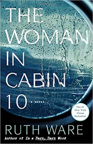 Ruth Ware: The Woman In Cabin 10 (2017, Gallery/Scout Press)