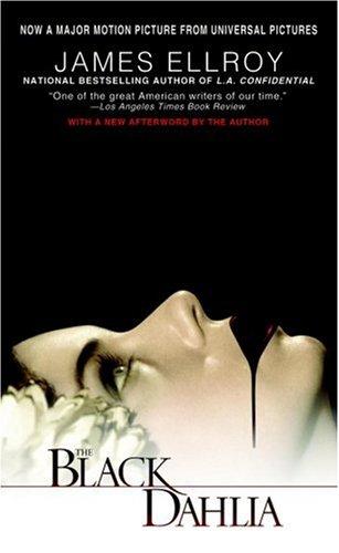 James Ellroy: The Black Dahlia (2006, Grand Central Publishing)