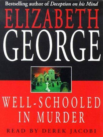 Elizabeth George: Well Schooled in Murder (AudiobookFormat, 1997, Hodder & Stoughton Audio Books)