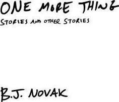 B. J. Novak: One More Thing (2015)