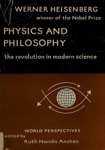Werner Heisenberg: Physics and philosophy (1958, Harper)