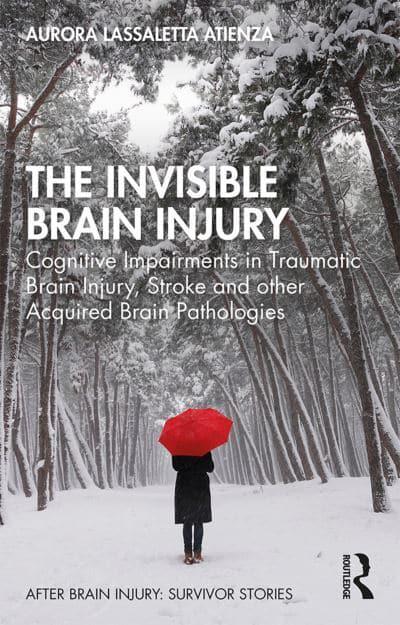 Aurora Lassaletta Atienza: The Invisible Brain Injury (Paperback, Routledge)