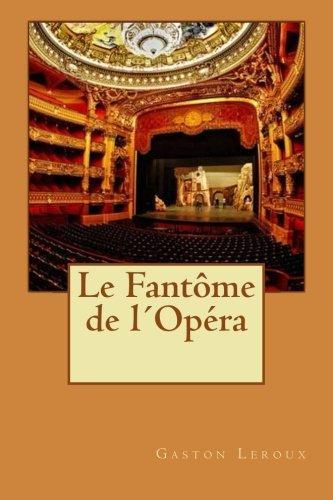 Gaston Leroux: Le Fantôme de l'Opéra (2016)