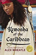 Alex Wheatle: Kemosha of the Caribbean (2022, Akashic Books)