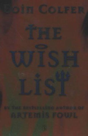 Eoin Colfer: The wish list (2003, Puffin)