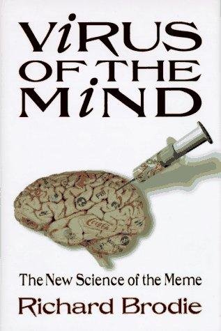 Richard Brodie: Virus of the Mind (Hardcover, 1995, Integral Press)