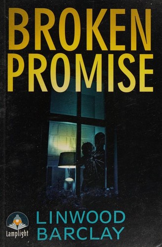 Linwood Barclay: Broken promise (2016, WF Howes Ltd)