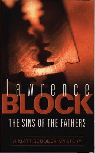 Lawrence Block: The Sins of the Fathers (A Matt Scudder Mystery) (Paperback, 2000, Orion mass market paperback)