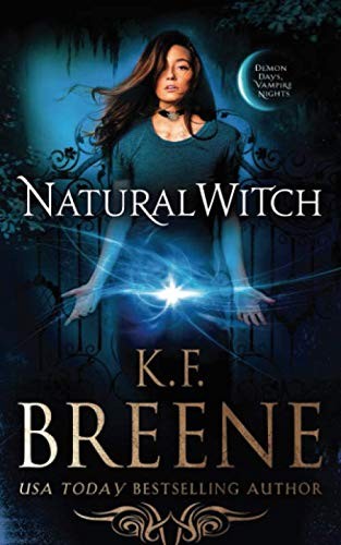 K.F. Breene: Natural Witch (Paperback, 2018, CreateSpace Independent Publishing Platform)