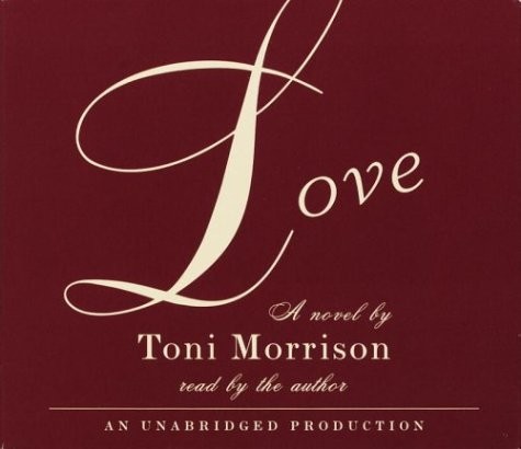 Toni Morrison: Love (2003, Random House Audio)