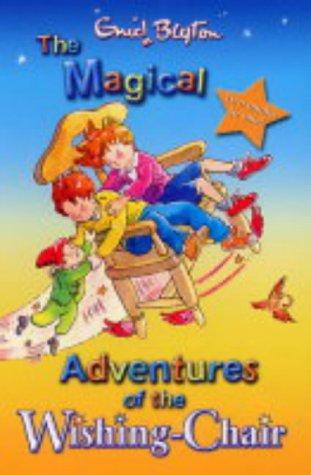 Enid Blyton: The Magical Adventures of the Wishing Chair (Paperback, 2004, Egmont Books Ltd, Egmont Books)