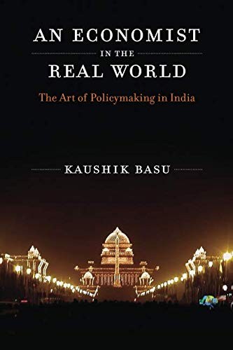 Kaushik Basu: An Economist in the Real World (Paperback, MIT Press)