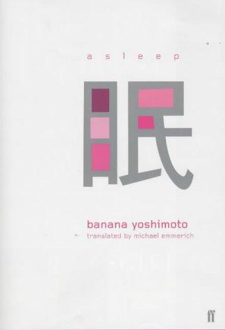 Yoshimoto Banana: Asleep (Paperback, 2001, Faber and Faber)