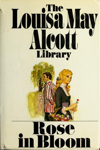 Louisa May Alcott: Rose in Bloom (Louisa May Alcott Library) (1980, Cliffs Notes)