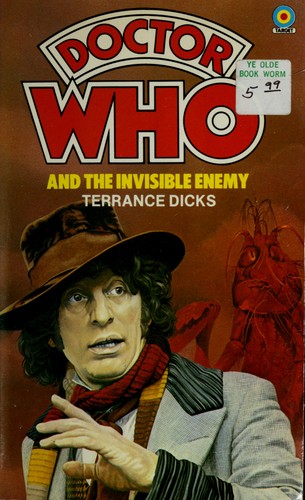 Terrance Dicks: Doctor Who and the Invisible Enemy (1995, Universal Publishing & Distributing Corporati)