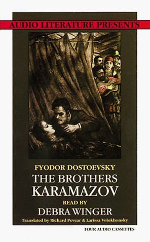 Fyodor Dostoevsky, Larissa Volokhonsky, Debra Winger, Richard Pevear: The Brothers Karamazov (AudiobookFormat, 1993, Brand: Audio Literature, Audio Literature)