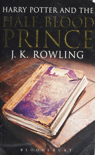 J. K. Rowling: Harry Potter and the Half-Blood Prince (Paperback, 2006, Bloomsbury)