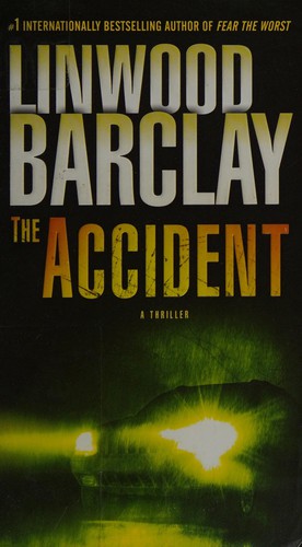 Linwood Barclay: The accident (2012, Seal Books)