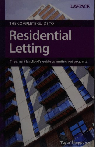 Tessa Shepperson: The complete guide to residential letting (2014, Lawpack Publishing)