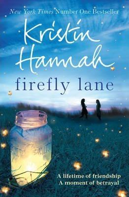 Kristin Hannah: Firefly Lane (2013)