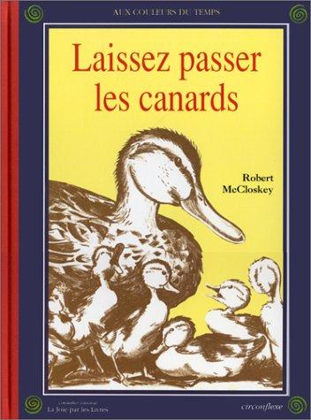 Robert McCloskey: Laissez Passer Les Canards / Make Way for Ducklings (Hardcover, 1999, Schoenhof Foreign Books Inc)