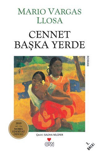 Mario Vargas Llosa, Saliha Nilüfer: Cennet Başka Yerde (Paperback, 2006, Can Yayınları)