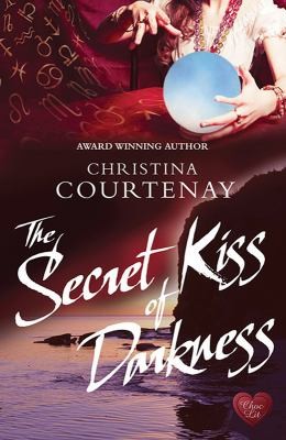 Christina Courtenay: The Secret Kiss Of Darkness (2014, Choc Lit)