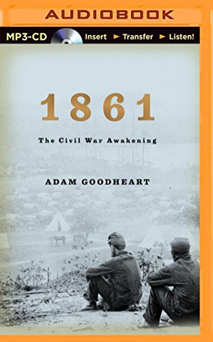 Jonathan Davis, Adam Goodheart: 1861 (AudiobookFormat, 2014, Brilliance Audio)
