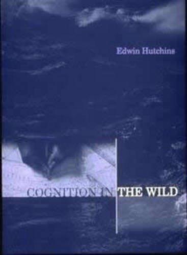 Edwin Hutchins: Cognition in the Wild (Bradford Books)