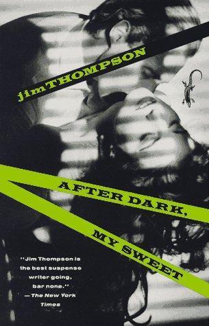 Jim Thompson: After Dark, My Sweet (1990)