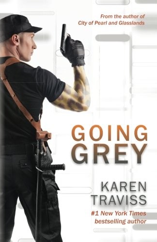 Karen Traviss: Going Grey (Paperback, 2014, CreateSpace Independent Publishing Platform, Createspace Independent Publishing Platform)