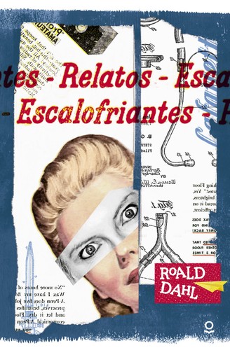 Roald Dahl: Relatos escalofriantes (2016, Loqueleo)