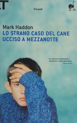 Mark Haddon: Lo strano caso del cane ucciso a mezzanotte (Italian language, 2005, Einaudi)