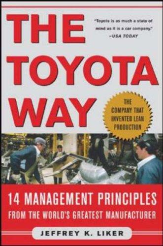 Jeffrey K. Liker: The Toyota way (Hardcover, 2004, McGraw-Hill)