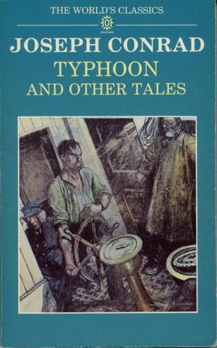 Joseph Conrad: Typhoon and other tales (Paperback, 1986, Oxford University Press)