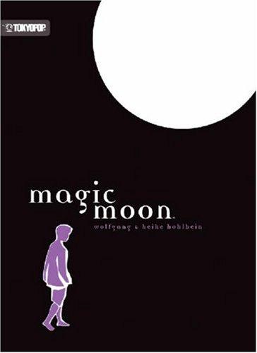 Wolfgang Hohlbein, Heike Hohlbein: Magic Moon (Paperback, TokyoPop)