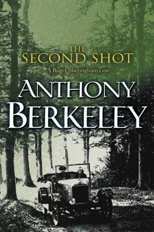 Anthony Berkeley Cox: The Second Shot (A Roger Sheringham Case) (Paperback, 2001, House of Stratus)