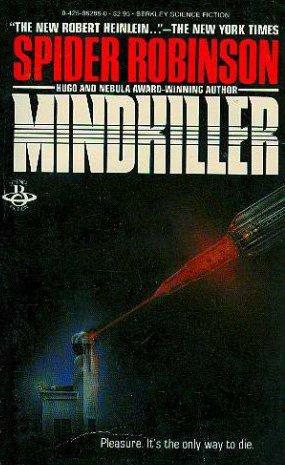 Spider Robinson: Mindkiller (1983, Berkley)