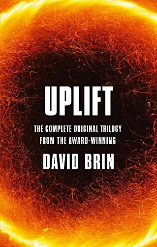 David Brin: Uplift: The Complete Original Trilogy (2012, Orbit)