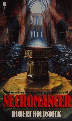 Robert Holdstock: Necromancer. (1990, Futura)