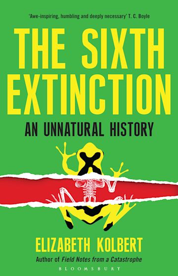 Elizabeth Kolbert: The Sixth Extinction (Hardcover, 2014, Bloomsbury)
